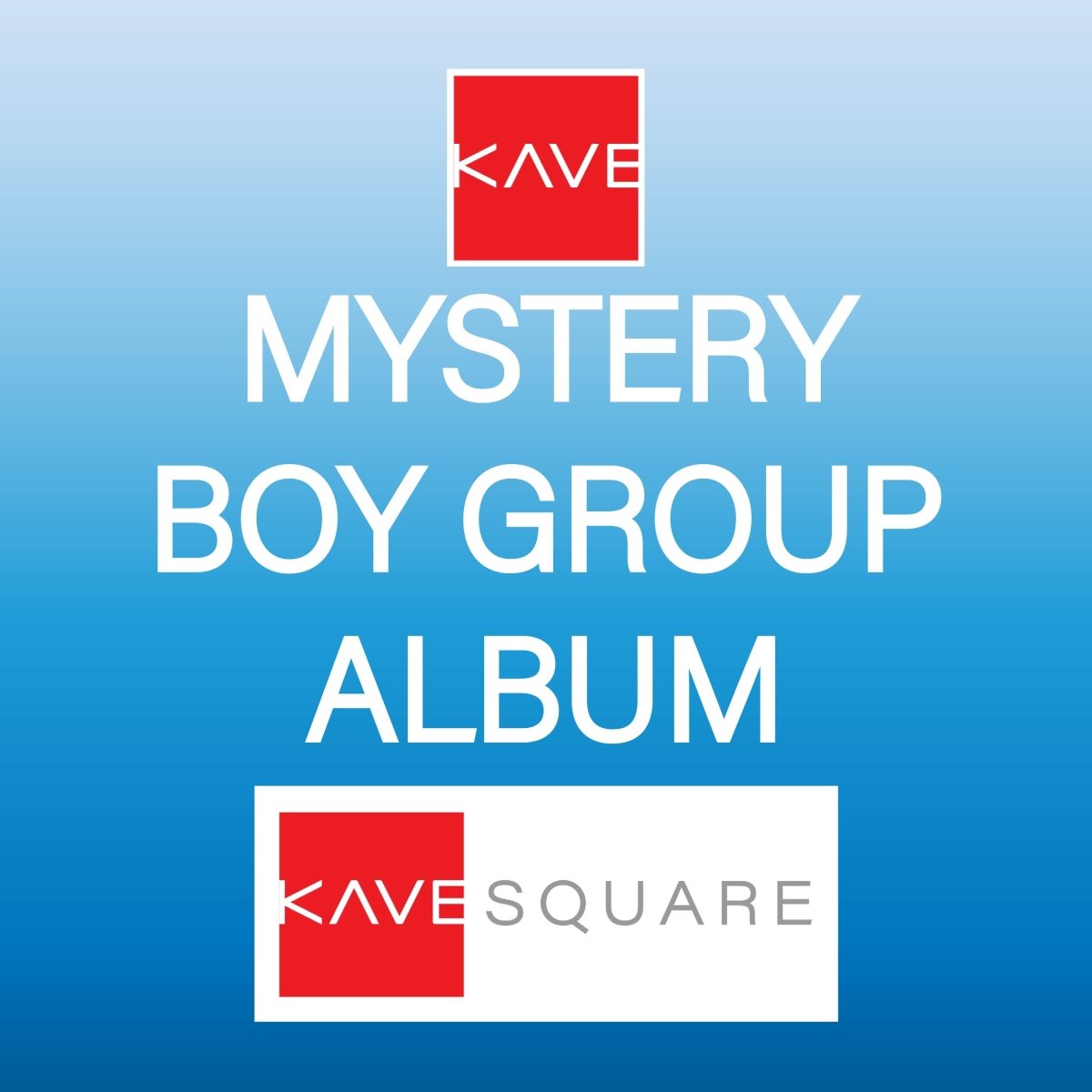 Mystery Boy Group Album - KAVE SQUARE