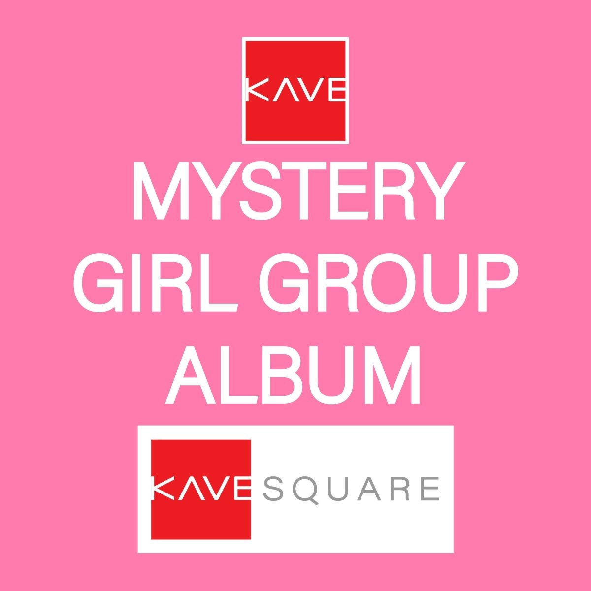 Mystery Girl Group Album - KAVE SQUARE