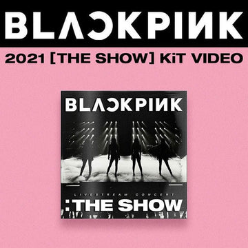 BLACKPINK - 2021 [THE SHOW] KiT VIDEO - KAVE SQUARE