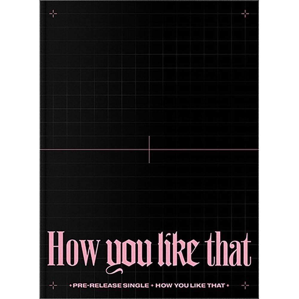 Blackpink - Special Edition [How you like that] - KAVE SQUARE