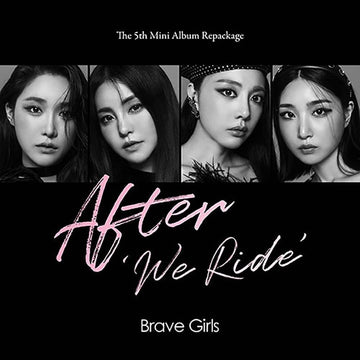 Brave Girls - 5th Mini Album Repackage [After ‘We Ride’] - KAVE SQUARE