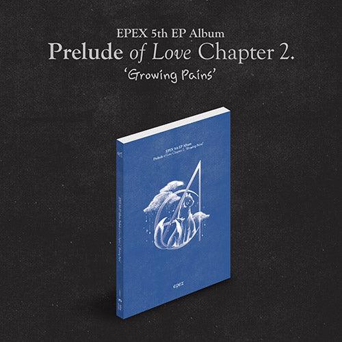 EPEX - 5th EP Album [Prelude of Love 2. Growing Pains] - KAVE SQUARE