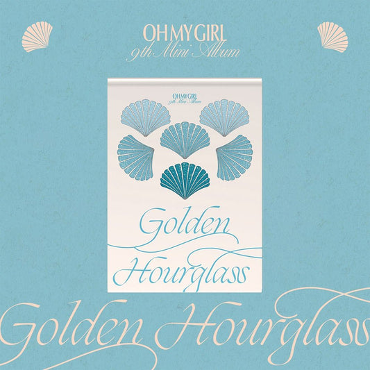 OH MY GIRL - 9th Mini Album [Golden Hourglass] - KAVE SQUARE
