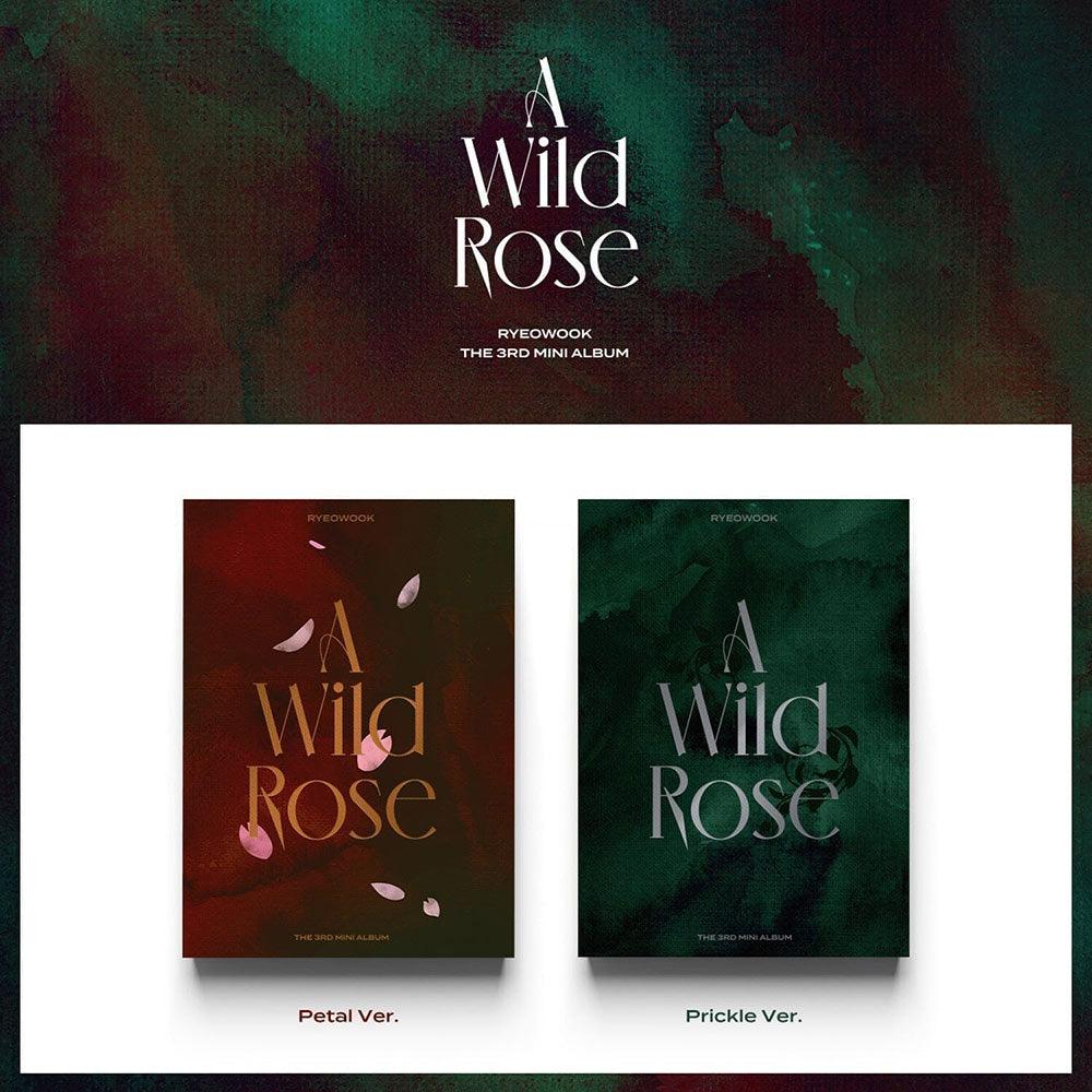 RYEOWOOK - 3rd Mini Album [A Wild Rose] - KAVE SQUARE