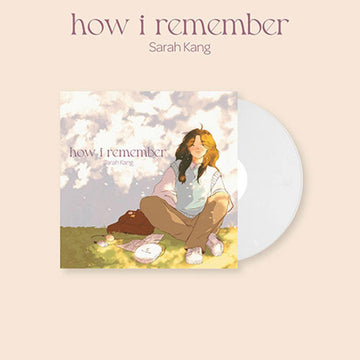 Sarah Kang - [how i remember] White LP - KAVE SQUARE