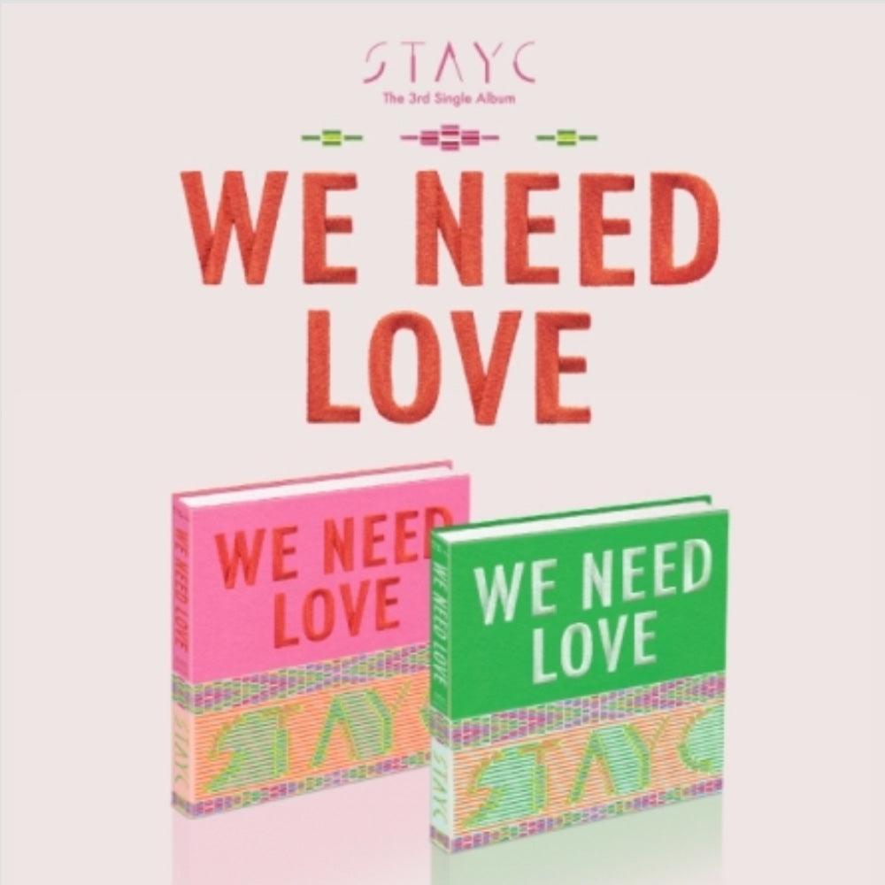 STAYC - 3rd Single Album : WE NEED LOVE - KAVE SQUARE